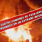 VIDEO: Cuatro camiones de pasajeros son consumidos en un extraño incendio