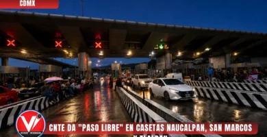 CNTE da "paso libre" en casetas Naucalpan, San Marcos y Tlalpan